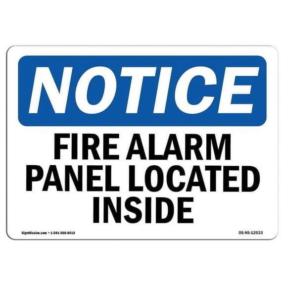 10 x 14 in. OSHA Notice Sign - Fire Alarm Panel Located Inside