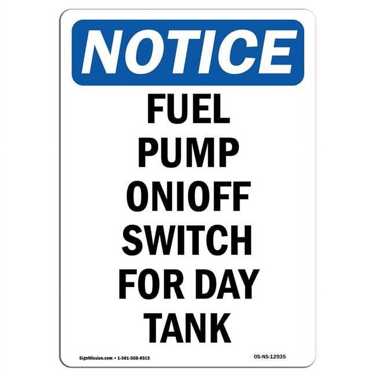 10 x 14 in. OSHA Notice Sign - Fuel Pump on Off Switch for Day Tank ...