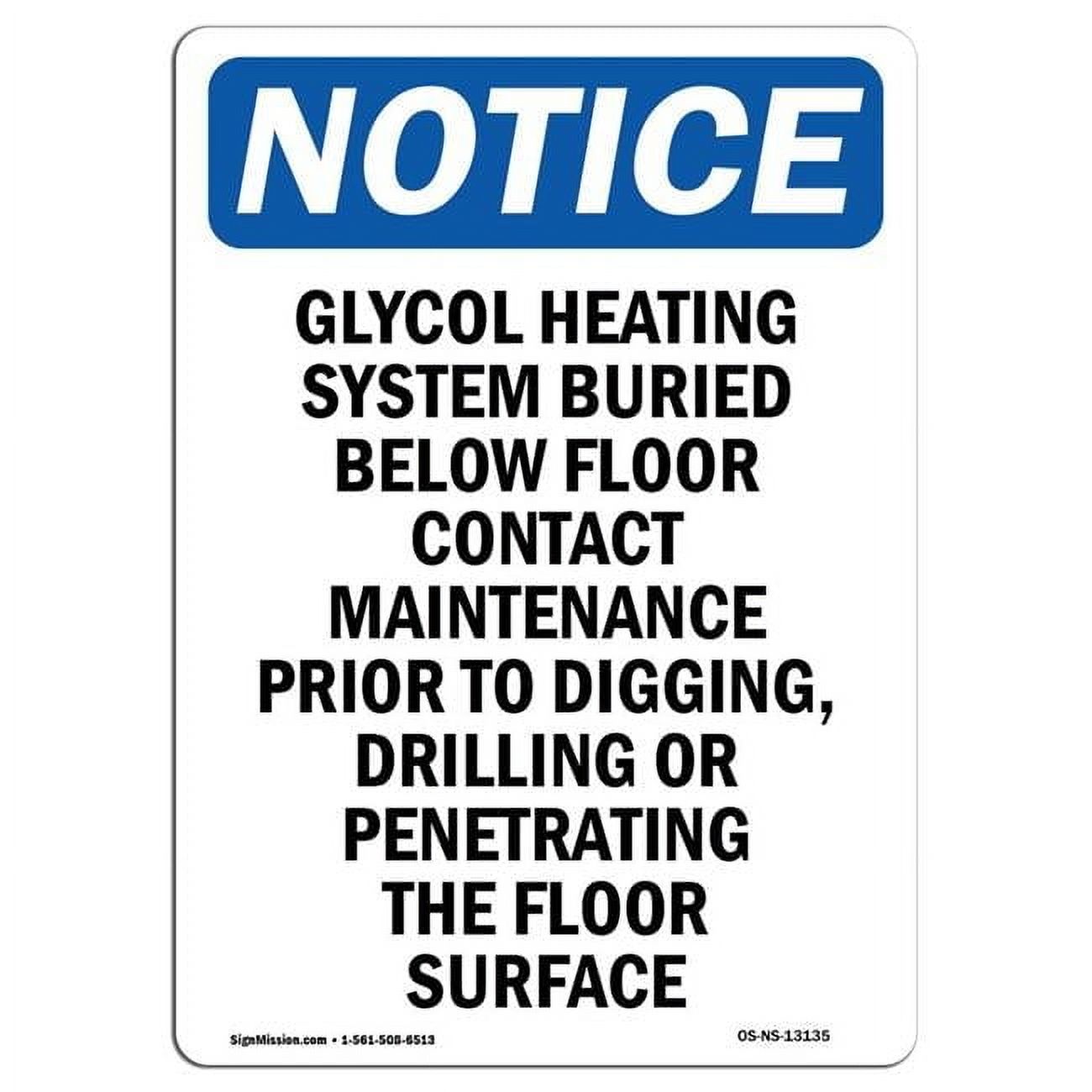 10 x 14 in. OSHA Notice Sign - Glycol Heating System Buried Below ...