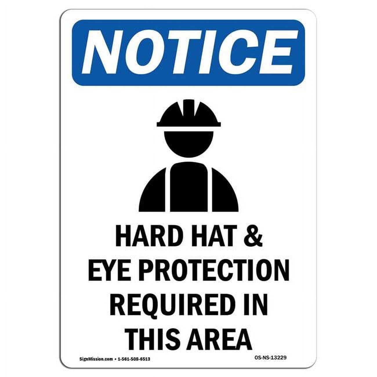 10 x 14 in. OSHA Notice Sign Hard Hat & Eye Protection