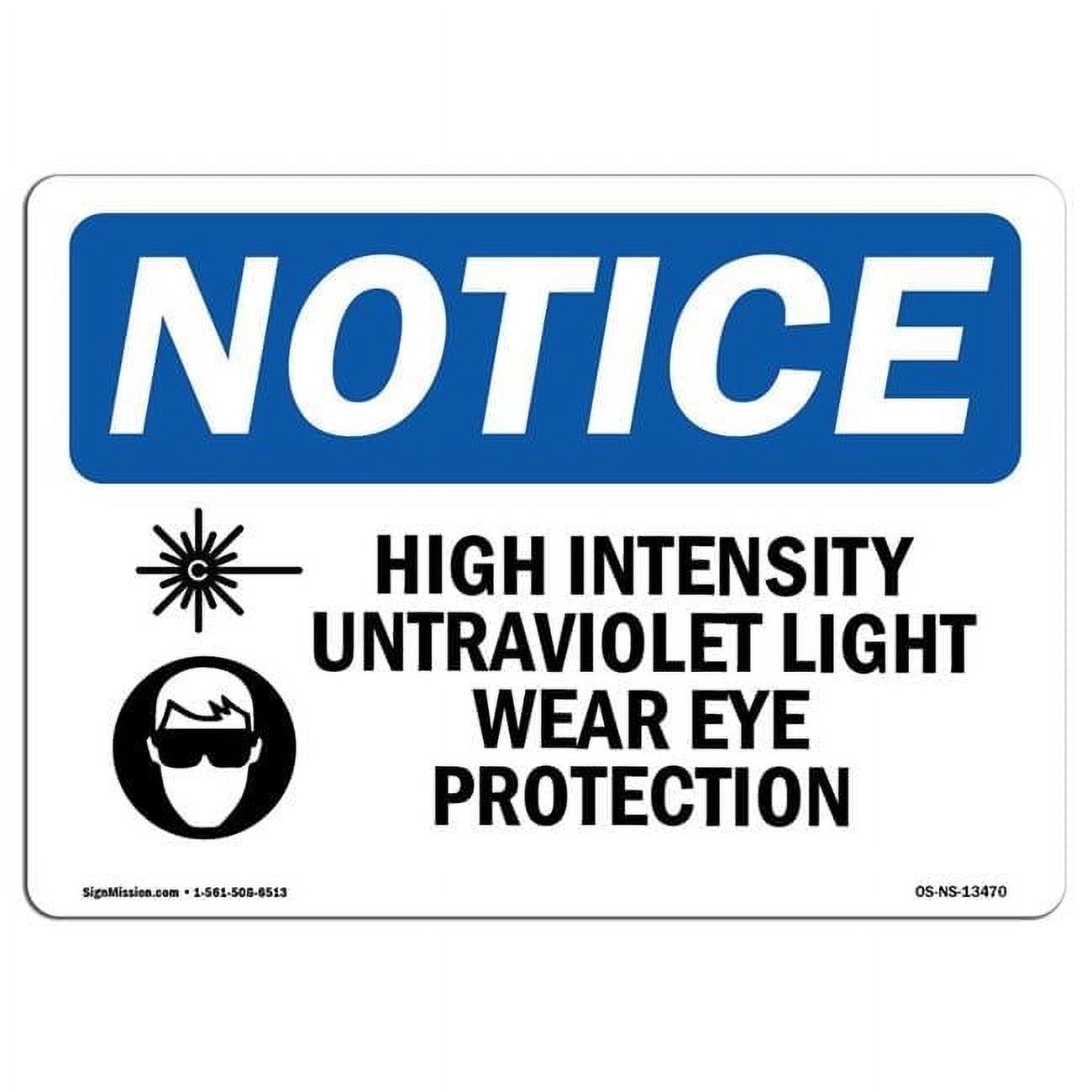 High Intensity Sign 10 x 14 in. OSHA Notice Sign - High Intensity Ultraviolet Light ...