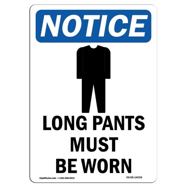 10 x 14 in. OSHA Notice Sign - Long Pants Must Be Worn - Walmart.com