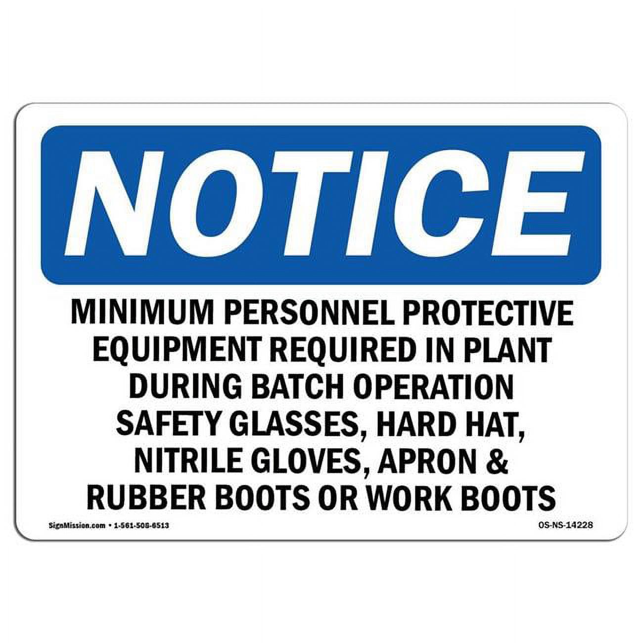 10 x 14 in. OSHA Notice Sign Minimum Personal Protective Equipment