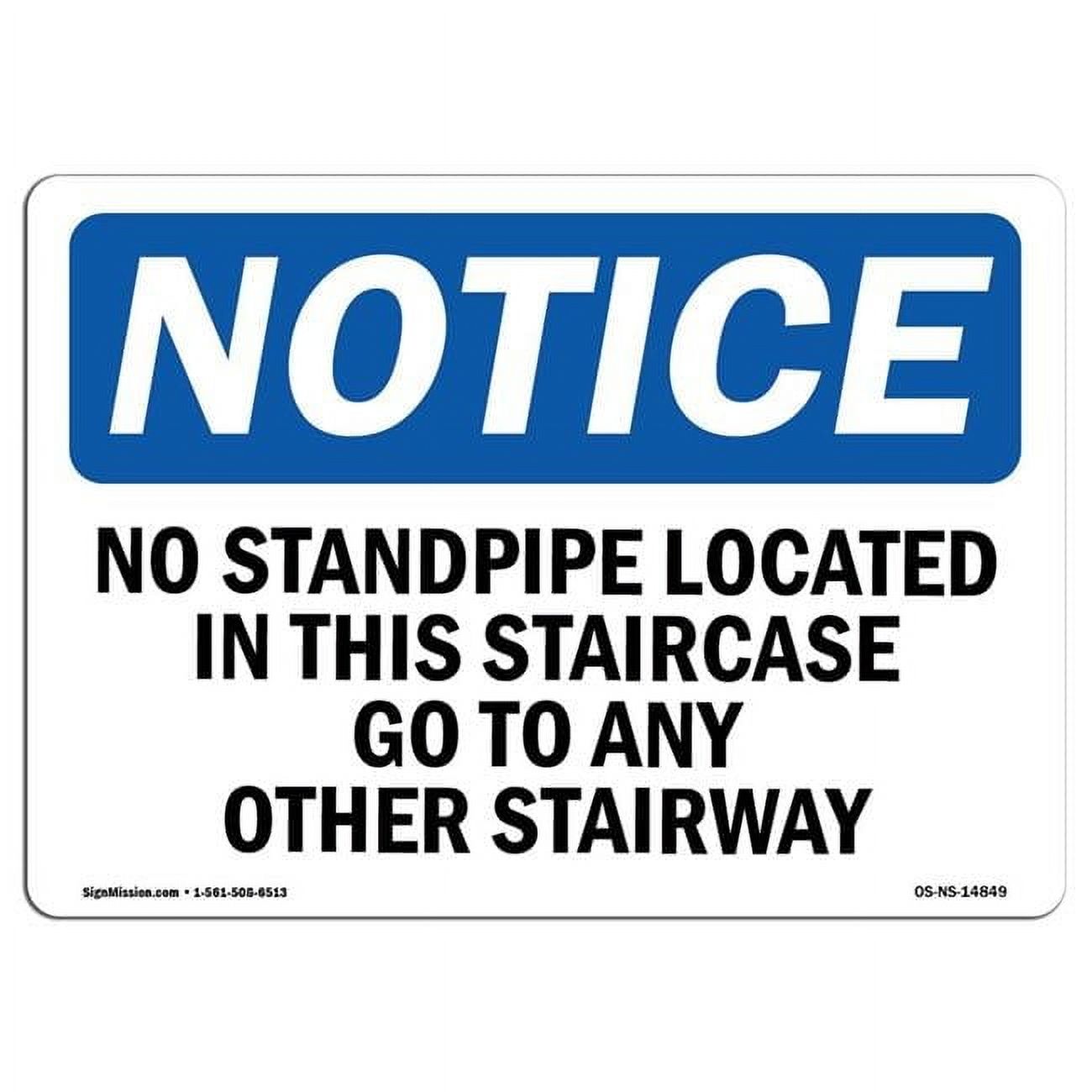 10 x 14 in. OSHA Notice Sign - No Standpipe Located in This Staircase ...