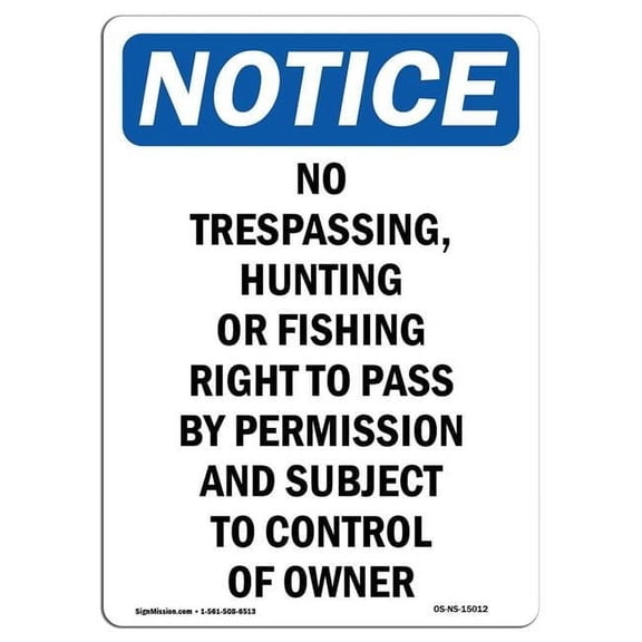 10 x 14 in. OSHA Notice Sign - No Trespassing, Hunting or Fishing