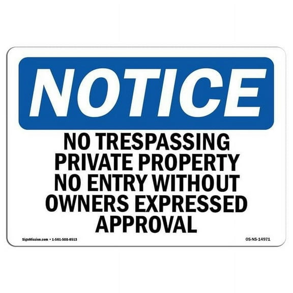 10 x 14 in. OSHA Notice Sign - No Trespassing Private Property No Entry