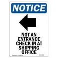 thumbnail image 1 of 10 x 14 in. OSHA Notice Sign - Not An Entrance, 1 of 1