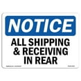 thumbnail image 1 of 10 x 14 in. OSHA Notice Sign - Notice All Shipping & Receiving in Rear, 1 of 1