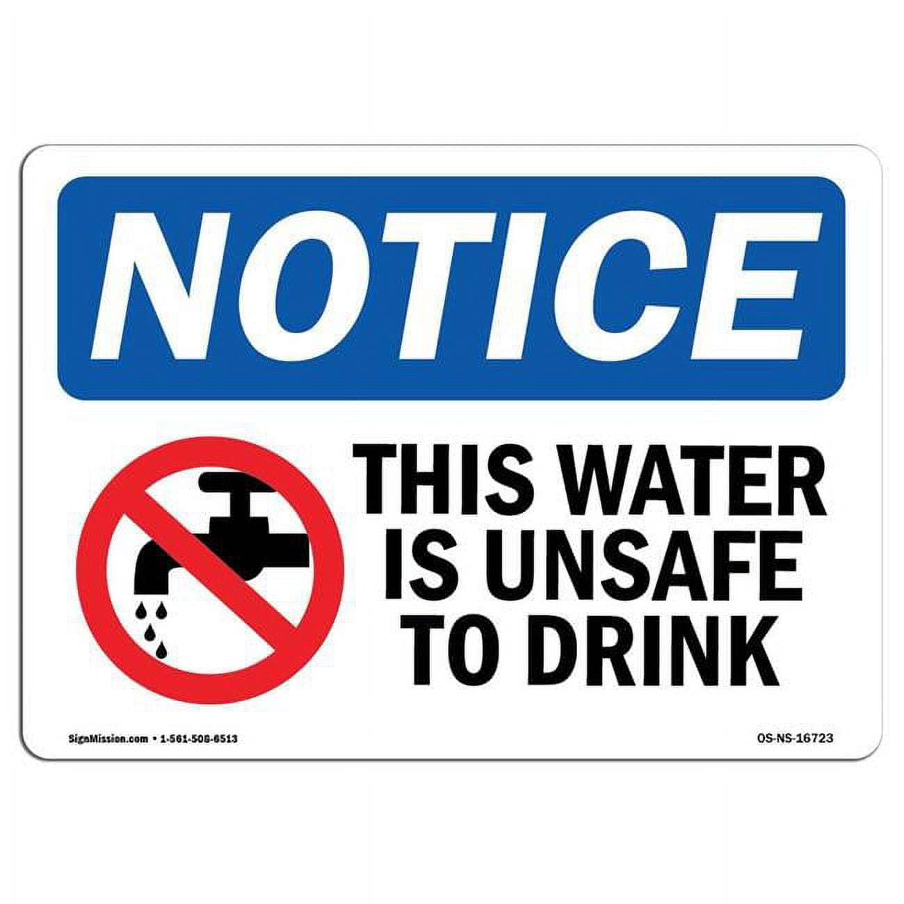 10 x 14 in. OSHA Notice Sign Notice This Water is Unsafe to Drink