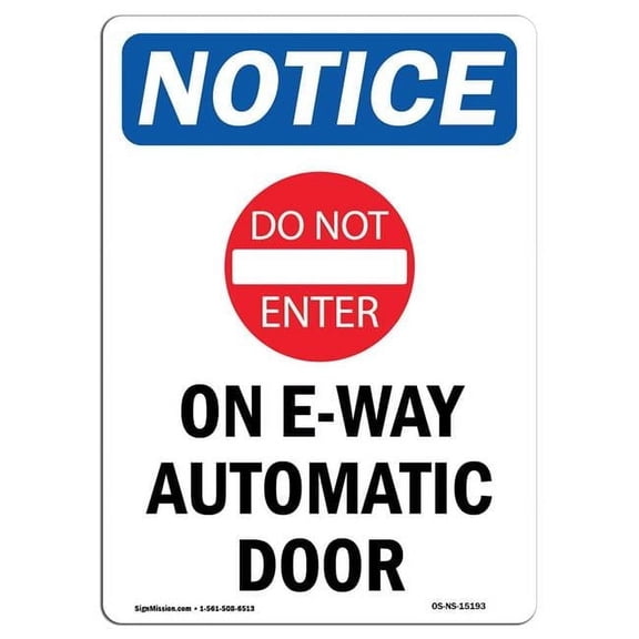 10 x 14 in. OSHA Notice Sign - One-Way Automatic Door