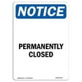 thumbnail image 1 of 10 x 14 in. OSHA Notice Sign - Permanently Closed, 1 of 1