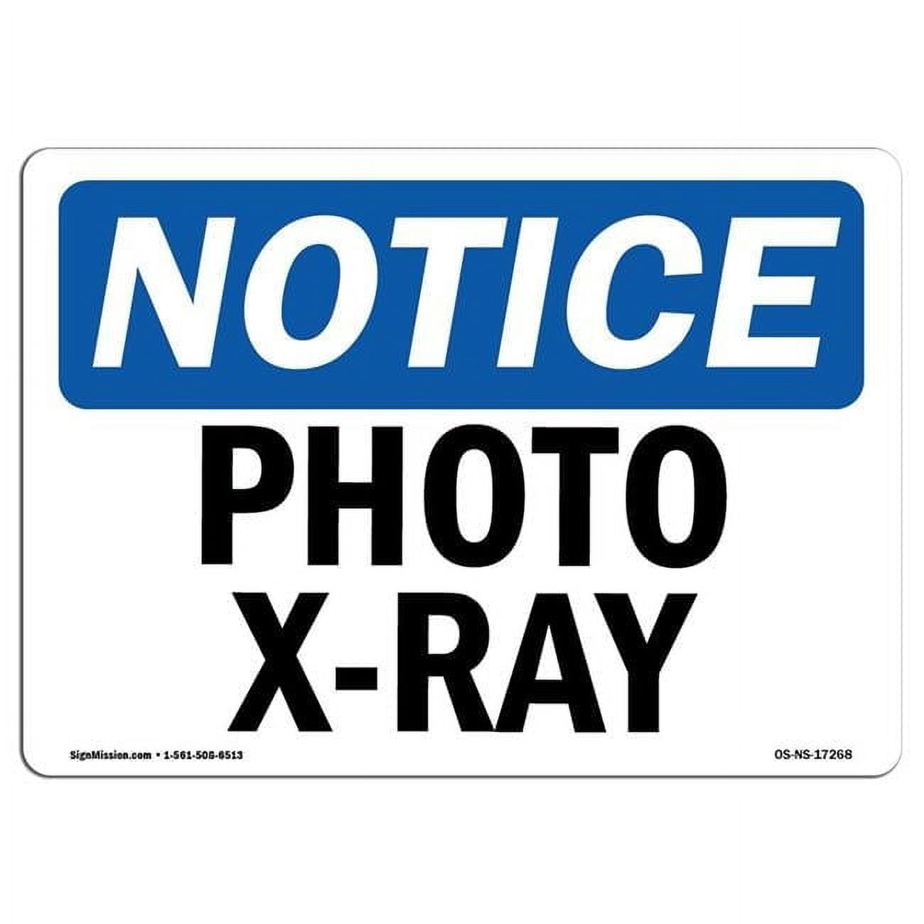 10 x 14 in. OSHA Notice Sign - Photo X-Ray - Walmart.com
