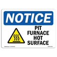 thumbnail image 1 of 10 x 14 in. OSHA Notice Sign - Pit Furnace Hot Surface, 1 of 1
