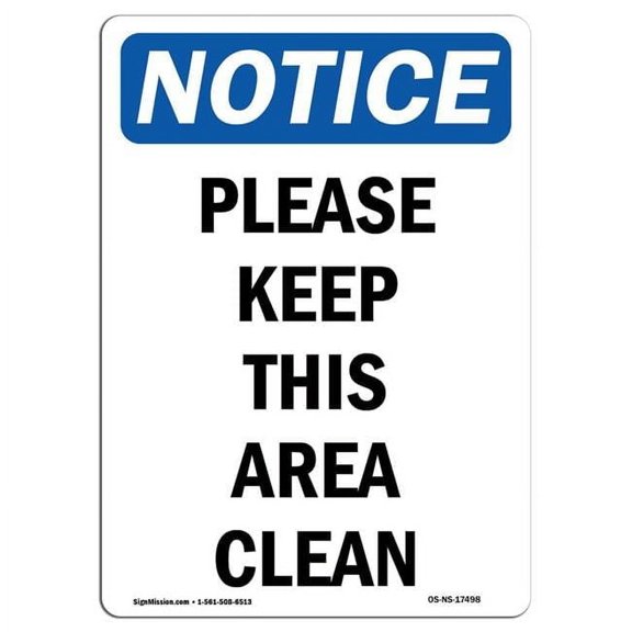 10 x 14 in. OSHA Notice Sign - Please Keep This Area Clean