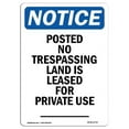 thumbnail image 1 of 10 x 14 in. OSHA Notice Sign - Posted No Trespassing Land is Leased for Private Use, 1 of 1