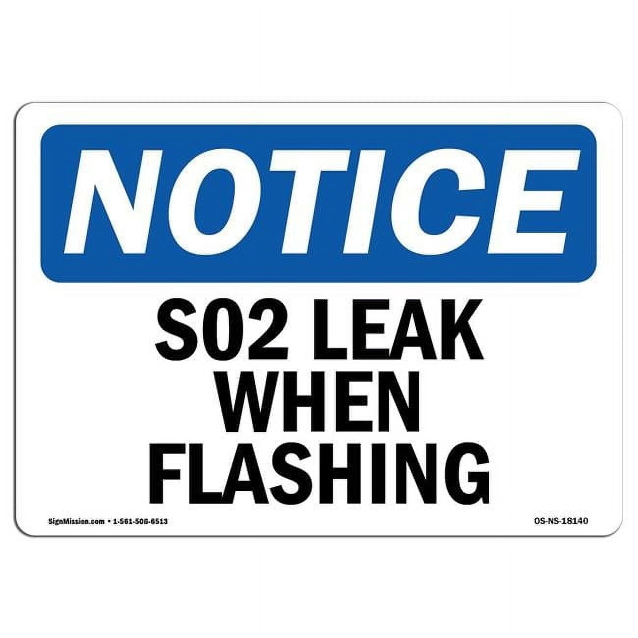 10 x 14 in. OSHA Notice Sign - S02 Leak When Flashing - Walmart.com