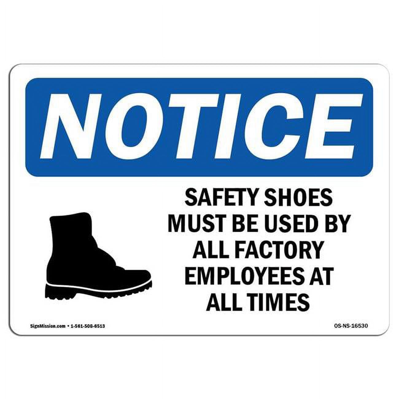 10 x 14 in. OSHA Notice Sign - Safety Shoes Must Be Used by All ...