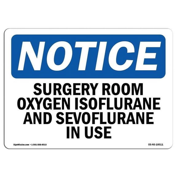10 x 14 in. OSHA Notice Sign - Surgery Room Oxygen in Use