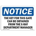 thumbnail image 1 of 10 x 14 in. OSHA Notice Sign - The Key for This Gate Can Be Obtained From, 1 of 1