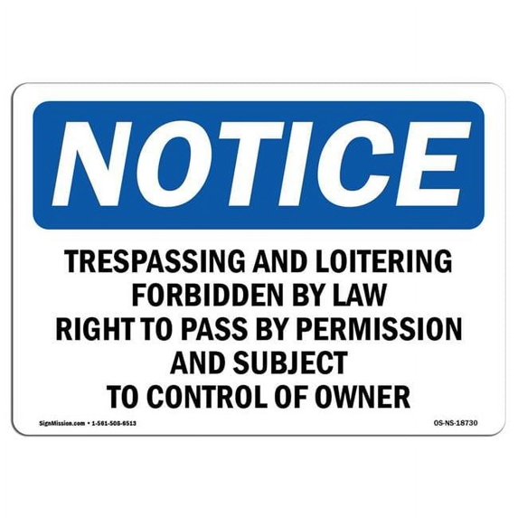10 x 14 in. OSHA Notice Sign - Trespassing & Loitering Forbidden by Law ...