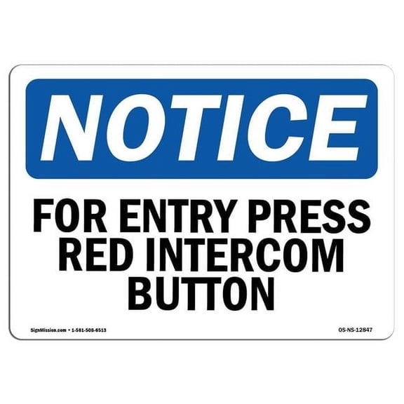 10 x 14 in. OSHA Notice Sign - for Entry Press Red Intercom Button