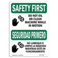 thumbnail image 1 of 10 x 14 in. OSHA Safety First Sign - Do Not Oil or Clean Machine Bilingual, 1 of 1