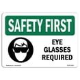 thumbnail image 1 of 10 x 14 in. OSHA Safety First Sign - Eye Glasses Required with Symbol, 1 of 1