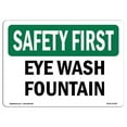 thumbnail image 1 of 10 x 14 in. OSHA Safety First Sign - Eye Wash Fountain, 1 of 1