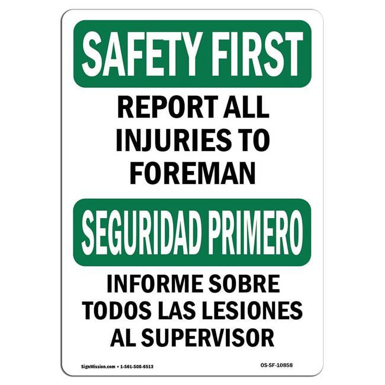 10 x 14 in. OSHA Safety First Sign - Report All Injuries to Foreman ...