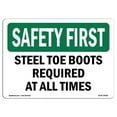 thumbnail image 1 of 10 x 14 in. OSHA Safety First Sign - Steel Toe Boots Required At All Times, 1 of 1