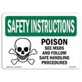 thumbnail image 1 of 10 x 14 in. OSHA Safety Instructions Sign - Poison See MSDS & Follow Safe with Symbol, 1 of 1