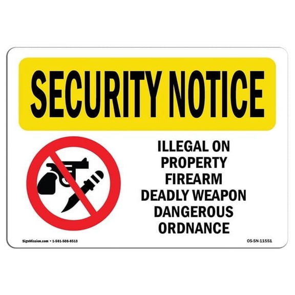 10 x 14 in. OSHA Security Notice Sign - Illegal Property Firearm Weapon