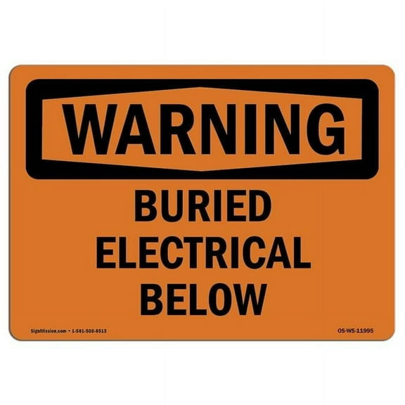 10 x 14 in. OSHA Warning Sign - Buried Electrical Below