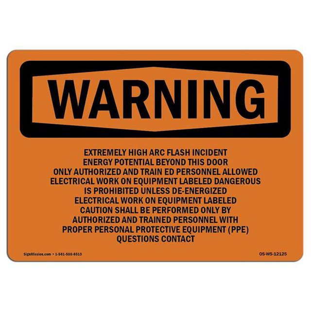 10 x 14 in. OSHA Warning Sign Extremely High Arc Flash Incident