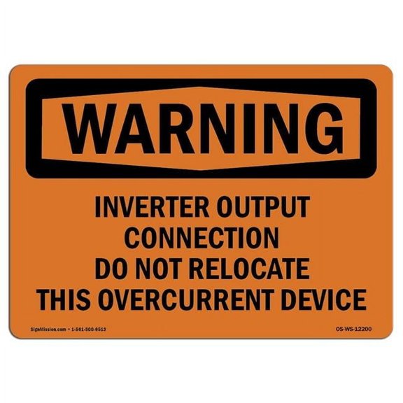 10 x 14 in. OSHA Warning Sign - Inverter Output Connection Do Not Relocate