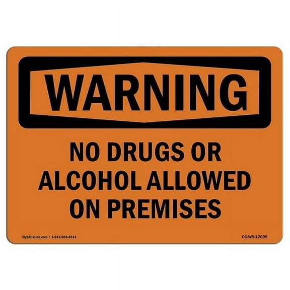 10 x 14 in. OSHA Warning Sign - No Drugs or Alcohol Allowed on Premises