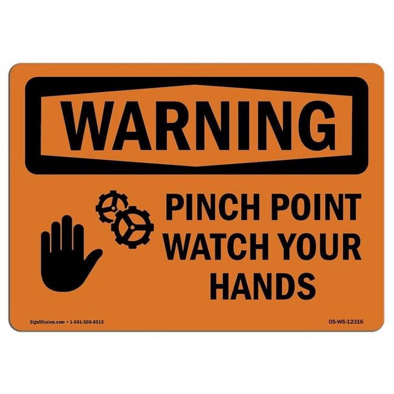 Watch Point Sign 10 x 14 in. OSHA Warning Sign - Pinch Point Watch Your Hands with ...
