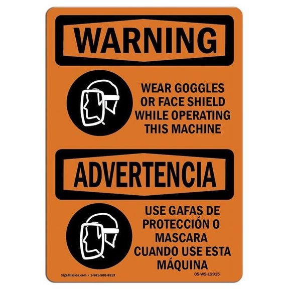 10 x 14 in. OSHA Warning Sign - Wear Goggles Face Shield Bilingual