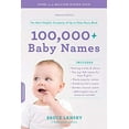 thumbnail image 1 of Pre-Owned 100,000+ Baby Names: The Most Helpful, Complete, & Up-To-Date Name Book (Paperback) 0306845245 9780306845246, 1 of 1