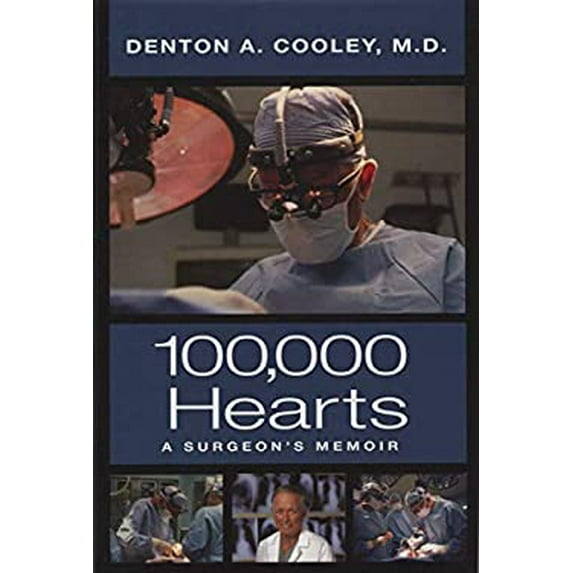 Pre-Owned 100,000 Hearts: A Surgeon's Memoir (Hardcover) 0976669773 9780976669777