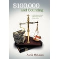 thumbnail image 1 of $100,000 and Counting : A Faith-Based Guide to Winning College Scholarships (Hardcover), 1 of 2
