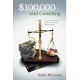 thumbnail image 1 of $100,000 and Counting: A Faith-Based Guide to Winning College Scholarships (Paperback), 1 of 2