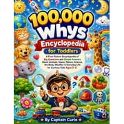 100,000 whys Encyclopedia for Toddlers A First Picture Encyclopedia of Big Questions and Simple Answers About Animals, Paperback