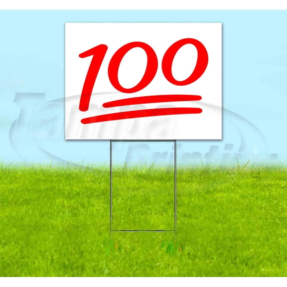 100 (18" x 24") Yard Sign, Includes Metal Step Stake