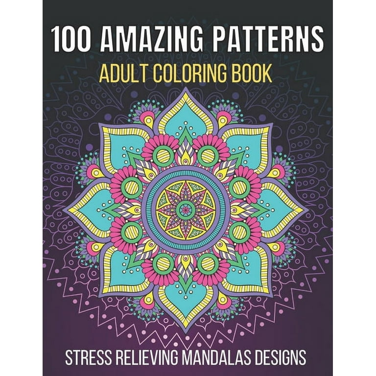 Adult Coloring Book: Coloring Books For Adults: Stress Relieving Patterns  (Paperback)