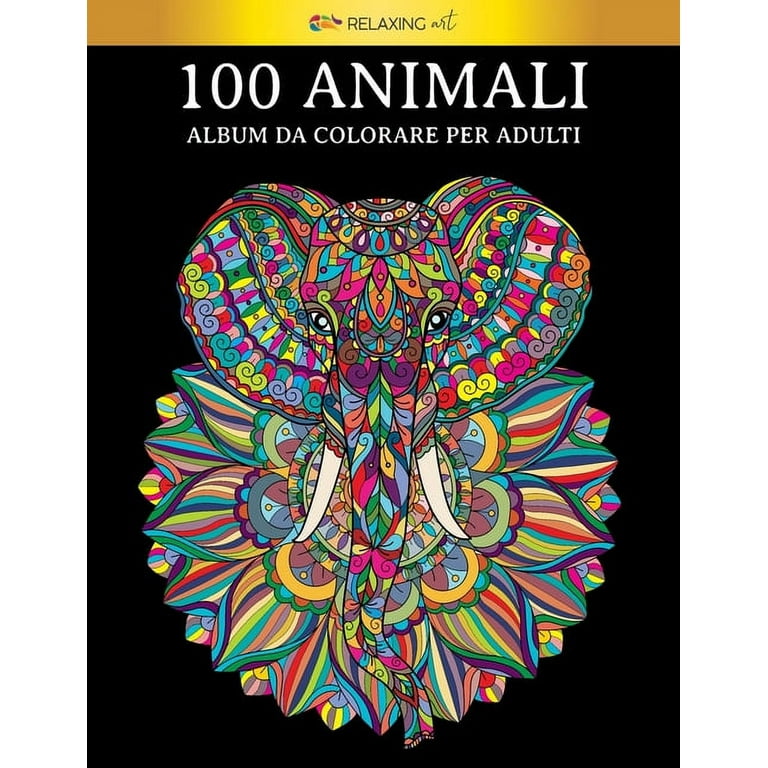 100 Animali - Album da colorare per adulti: 100 fantastici disegni di  animali, decorati con bellissimi mandala. Ottimo passatempo per adulti +  versione PDF IN REGALO. (Paperback) 