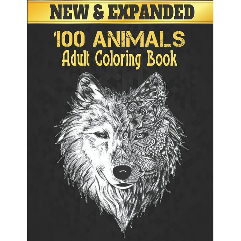 Adult Coloring Book Stress Relieving 100 Animals: Stress Relieving