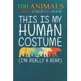 thumbnail image 1 of 100 Animals : Bear Human Costume Mammal Animal Easy -Kf84U An Adult Wild Animals Coloring Book with Lions, Elephants, Owls, Horses, Dogs, Cats, and Many More! (Paperback), 1 of 1