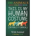 thumbnail image 1 of 100 Animals : Caracal Halloween Human Costume Cat Kitty Easy DIY -SQLMD An Adult Wild Animals Coloring Book with Lions, Elephants, Owls, Horses, Dogs, Cats, and Many More! (Paperback), 1 of 1