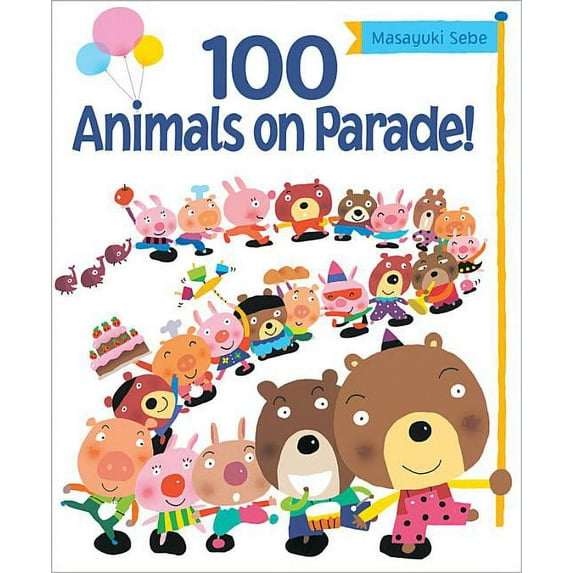 100 Animals on Parade! (Hardcover)